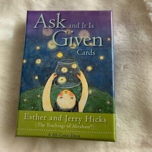 Ask and It Is Given Cards - Esther & Jerry Hicks 60-Card Deck (Abraham)